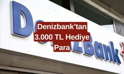 Denizbank’tan TC Kimlik Numarasının Sonu 0-2-4-6-8 Olanlara 3.000 TL Hediye Para