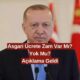 Asgari Ücrete Ara Zam Açıklaması! ZAM VAR MI YOK MU? Hükümetten Net Açıklama Geldi