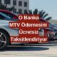 MTV Ödemelerinde Son Günler! Araç Sahiplerine Müjde: O Bankadan Ücretsiz 3 Taksit Fırsatı