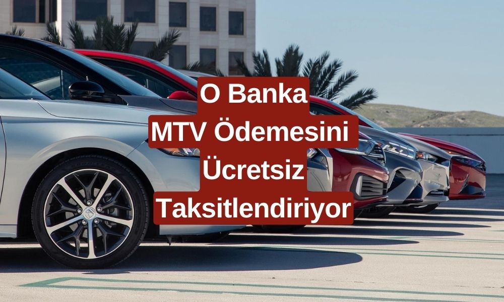 MTV Ödemelerinde Son Günler! Araç Sahiplerine Müjde: O Bankadan Ücretsiz 3 Taksit Fırsatı