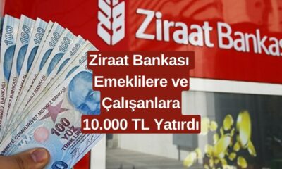 Ziraat Bankası'ndan Hem Emeklilere Hem Çalışanlara Ödeme Var! 10.000 TL Hesabınızda