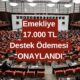 TBMM'de Onaylandı Diye Açıklandı! Emeklilere 17.000 TL Destek Verilecek