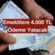 4.000 TL Ödeme Emekliye Yatacak! SSK ve Bağkur Emeklisi TC Kimliğiyle Parasını Alabilecek