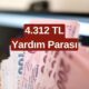 Dar Gelirli Ailelere Müjde! Devletten Tam 4.312 TL Yardım: Hemen Başvurun