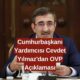 Cumhurbaşkanı Yardımcısı Cevdet Yılmaz'dan OVP Güncellemesi Açıklaması