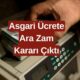 Asgari Ücrette Ara Zam Müjdesi