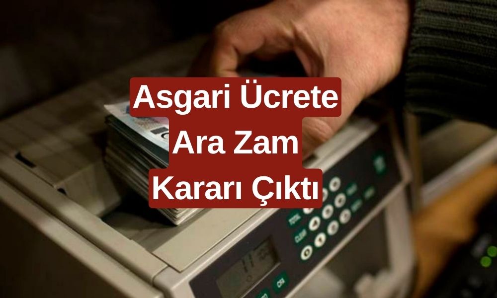 Asgari Ücrette Ara Zam Müjdesi