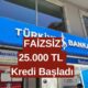 İş Bankası'ndan FAİZSİZ 25.000 TL Kredi Kampanyası Başladı