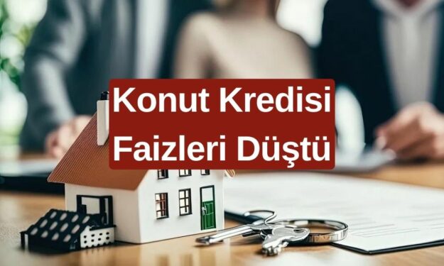 1.250.000 TL Konut Kredisi İçin Bankaların Güncel Faiz Oranları ve Aylık Taksit Tutarları Açıklandı!