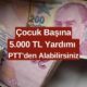 Çocuk Başına 5.000 TL Ödeme Müjdesi! PTT Yardım Parası Başlıyor! Okul Masrafı, Kırtasiye Masrafları İçin