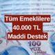 SSK SGK PTT Destek Başladı! Emeklilere Verilecek Tutar Net 40.000 TL Olacak! Başvuru Yapan Alacak