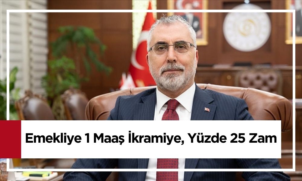 Emekliye Çifte Müjde! Bakan Işıkhan, 1 Maaş İkramiye ve Yüzde 25 Zammı Açıkladı