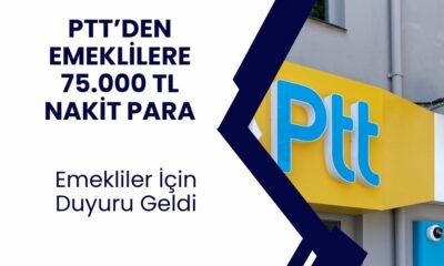 PTT'den Emekliler İçin Büyük Müjde! 75.000 TL'ye kadar nakit ihtiyacınızı karşılamak için DESTEK verilecek!