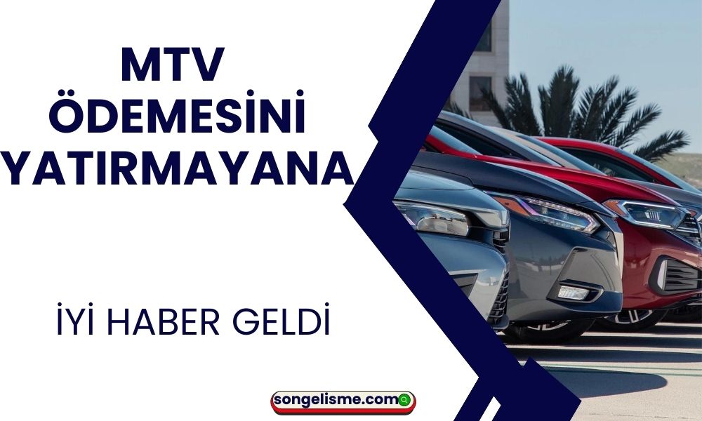 Henüz MTV Ödemesini Yapmayan Sürücülere İyi Haber