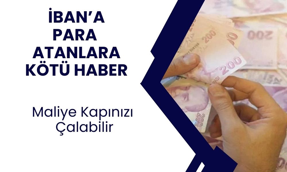 IBAN ile para alıp verenlere kötü haber: Maliye kapınıza çalabilir