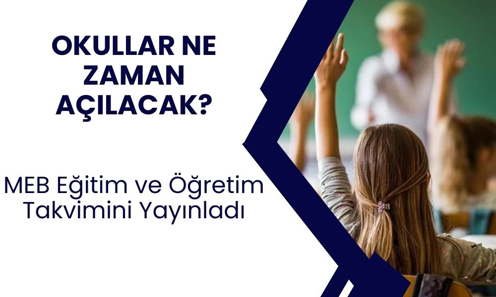 MEB Okullar ne zaman açılacak? İlkokul, ortaokul, lise için okullar ne zaman başlayacak? Yeni ara tatiller, 15 tatil, seneye yaz tatili ne zaman?