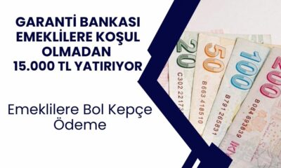 Garanti BBVA Bankası Emeklileri Sevindirecek Açıklamayı Yaptı! Şartsız Koşulsuz 15.000 TL Verilecek