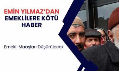 SGK Uzmanı Emin Yılmaz ‘geçmiş olsun’ diyerek duyurdu ‘Tüm emeklinin maaşı düşürülecek’