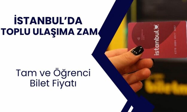 İstanbul'da Toplu Taşımaya Zam Yolda! Bu Fiyata Yükselecek