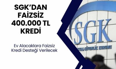 Ev almak isteyenleri sevindirecek haber SGK'dan geldi! Faizsiz 400 bin TL kredi