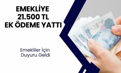 EMEKLİ OLANLARA Ödeme Yapılıyor! SSK Emeklisi SGK Son Rakamlarına Göre 21.500 TL'ye Kadar Hesaba Yatacak