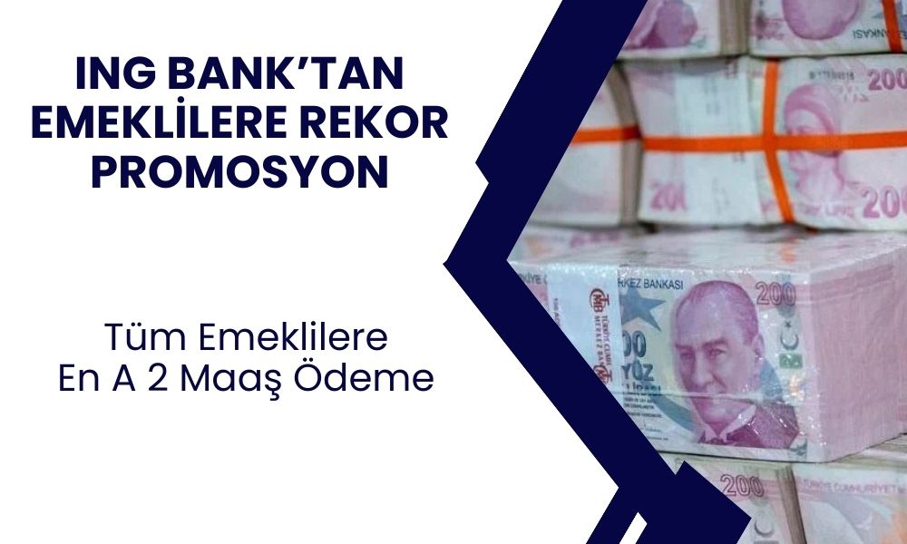 ING Bank'tan Emeklilere Rekor Ödeme! Tam Tamına 18.000 TL Promosyon Ödemesi!