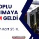 Toplu Taşımaya Şok Zam! Tam Kart 25 TL, İndirimli Otobüs Bileti 20 TL Oldu