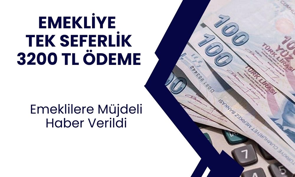 SSK emeklisine yeni haber gündem oldu! SSK emeklisine başvuru yaparak 30 temmuz'da 3200 TL ödeme