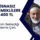 SSK-BAĞKUR-EYT-Emekli Sandığı Emeklilerine Müjde! 12.400 TL Ödeme Verilecek! Şartlar Açıklandı