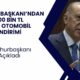 Cumhurbaşkanı Erdoğan’dan Sıfır Otomobil'de 500.000 TL İndirim Açıklaması