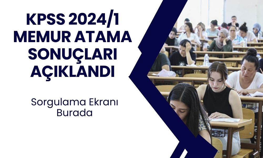 KPSS 2024/1 Memur Atama Sonuçları