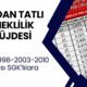 1994-1998-2003-2010 sigorta girişliler turnayı gözünden vurdu! 5000-5600-7000 gün prim ile baldan tatlı emeklilik müjdesi