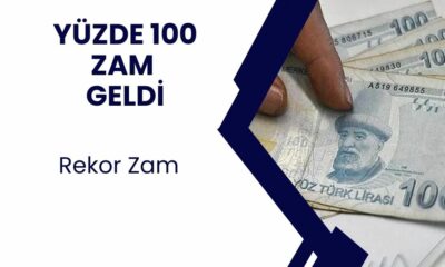 Sonunda Yüzde 100 Zam Duyuruldu! Yarın Geçerli Olacak