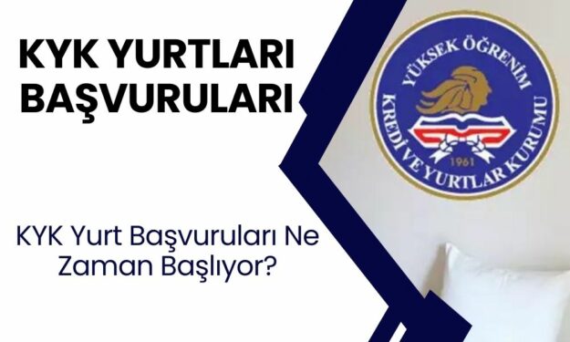 KYK YURTLARI BAŞVURUSU 2024! GSB KYK yurt başvuruları ne zaman başlıyor, nasıl yapılır? KYK ilk yerleştirme ücreti fiyatı?