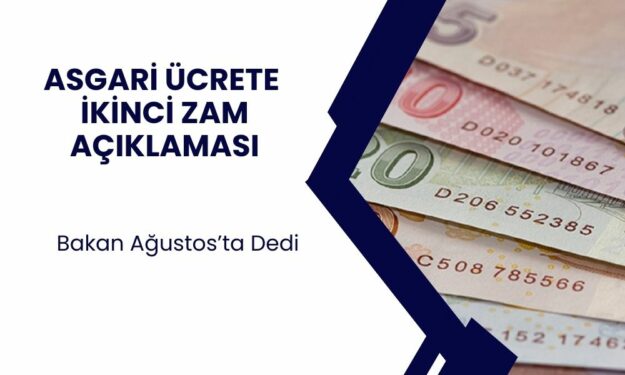 Asgari Ücrete 2. Zam Açıklaması TBMM’den Geldi! Ağustos’ta Yeni Asgari Ücret Zammı Müjdesi