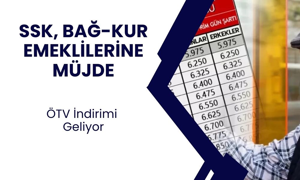 SSK, Bağ-Kur emeklilerine sürpriz müjde! 3600-4500-5400 prim gününe göre ÖTV indirimi geliyor!