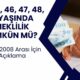 1999 2008 SGK girişliler için erken emeklilik tablosu! 44, 45, 46, 47, 48, 50 yaşında emeklilik gerçek mi?