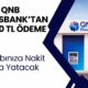 QNB Finansbank'tan Adınıza Ödeme! Tek Sefere Mahsus 50.000 TL Verilecek