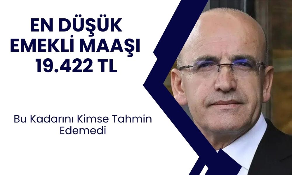 Beklenmedik Müjde! Emekliler En Az 19 Bin 422 TL Maaş Mı Alacak?