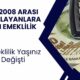 Erken Emeklilik Fırsatı: 2000-2008 Arası Sigorta Başlangıcı Olanlar İçin Yeni Düzenleme