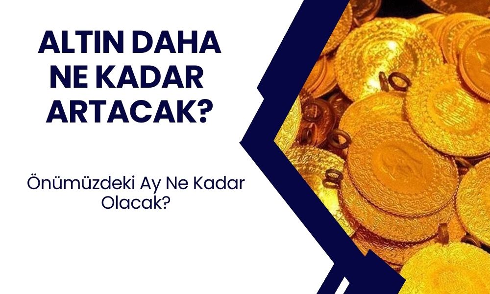 Altının gidişatı ne olacak? Gram, çeyrek, tam... Güncel altın fiyatları