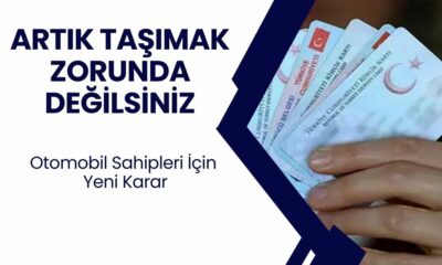 Otomobil sahipleri için yeni karar! Artık taşımak zorunda değilsiniz