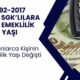 1992 1996 2002 2009 2017 Arası Girişliler Dikkat! Yeni Emeklilik Yaşları Açıklandı