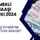 SGK uzmanı tarih verdi! Hangi emekliye ne kadar fark ödemesi yapılacak?