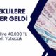 DENİZBANK Bugün Açıkladı! Başvuru Yapan Emekliler 40.000 TL Alacak