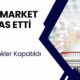 Dev market zinciri İstanbul’daki şubelerini kapattı! Çalışanlar bir günde işsiz kaldı