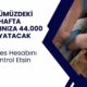 Ziraat Bankası, Haftaya Hesaplara 44.000 TL Yatıracak