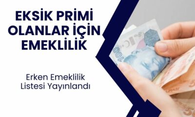 Eksik Primi Olanlar İçin Erken Emeklilik Müjdesi! 10 Yıl Primle Emeklilik Fırsatını Kaçırmayın