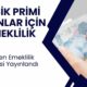 Eksik Primi Olanlar İçin Erken Emeklilik Müjdesi! 10 Yıl Primle Emeklilik Fırsatını Kaçırmayın