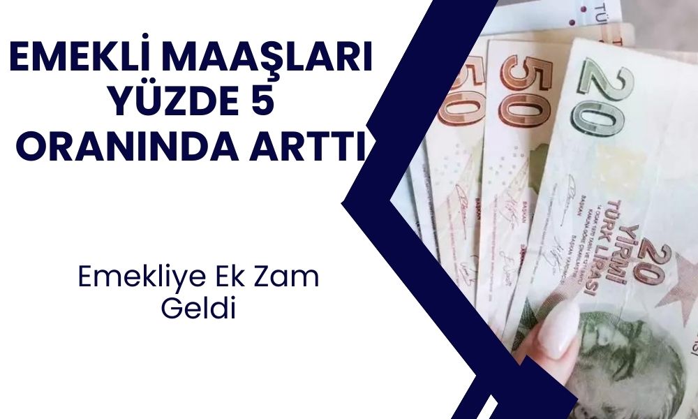 SSK ve Bağ-Kur Emeklilerine Ek Zam Müjdesi! Maaşlar Yüzde 5 Daha Arttı, Ödeme Takvimi Açıklandı